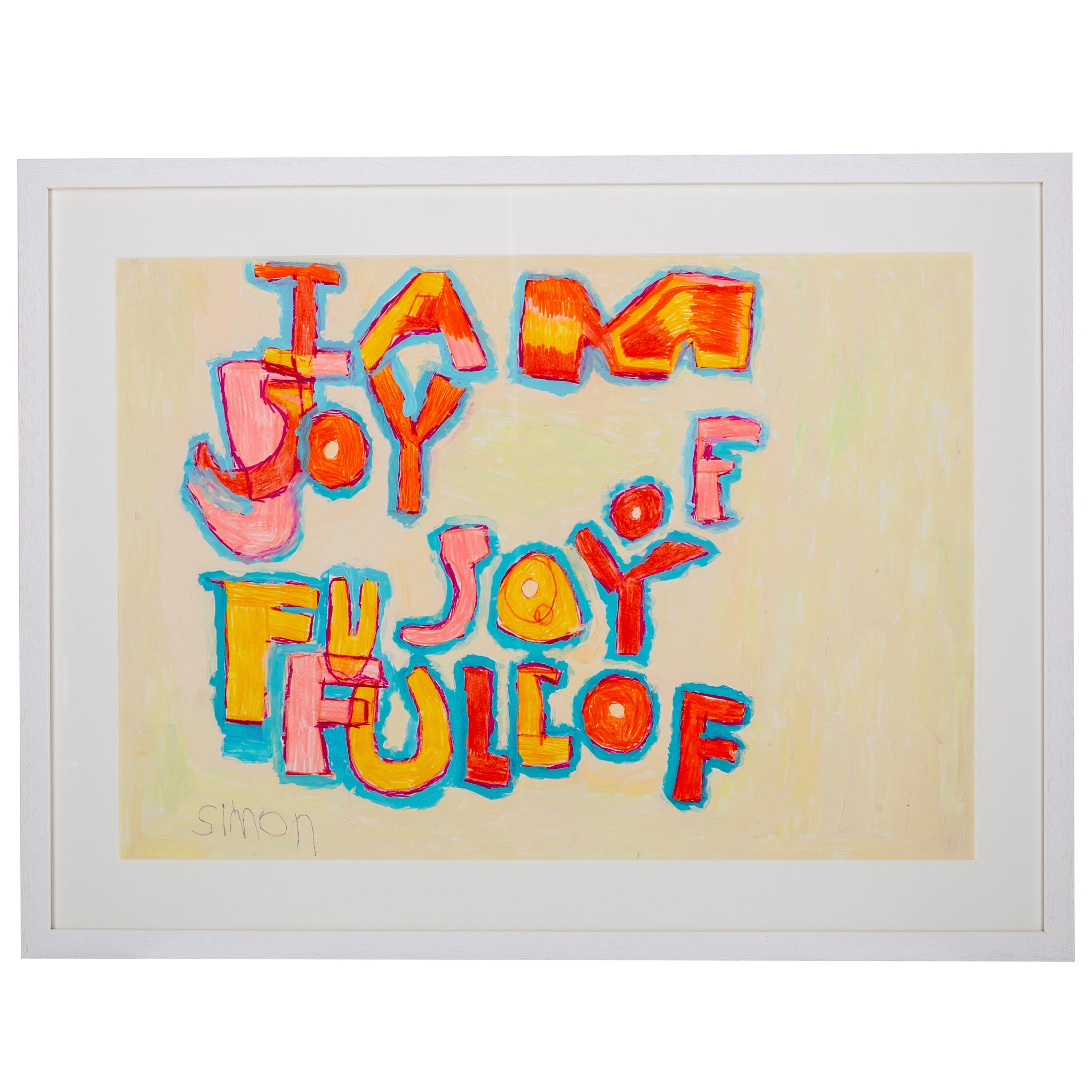 Framed painting of the words 'I am full of joy"