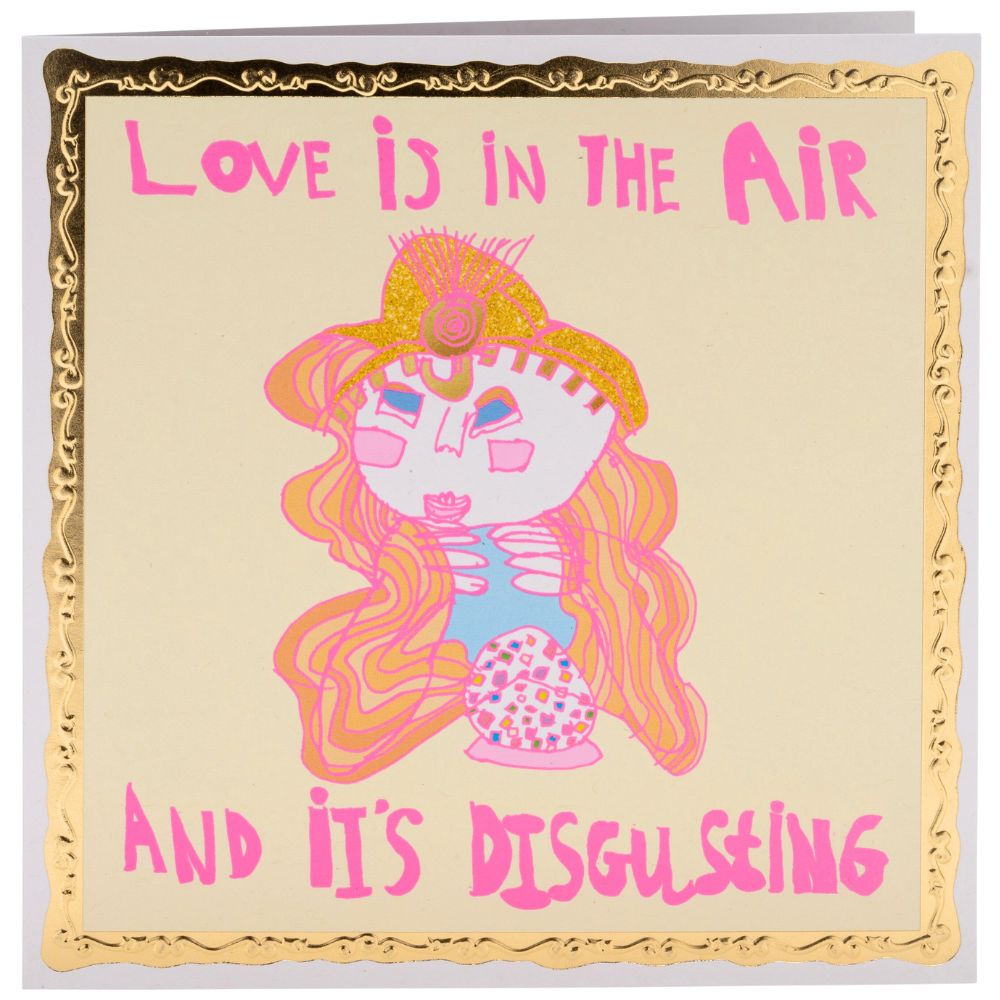 Illustration of a fortune teller with pink text that reads 'Love is in the air and it's disgusting'.