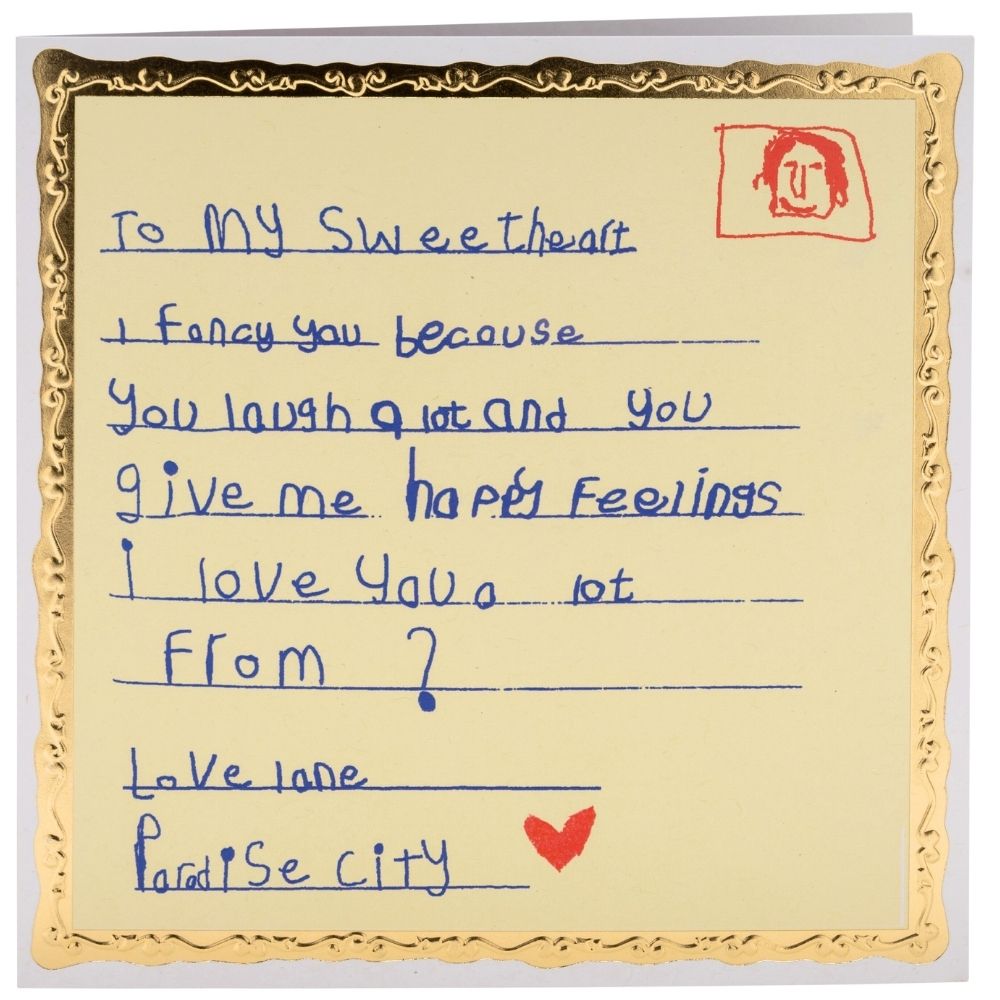 Illustrated greetings card that resembles an envelope with a message that reads 'To my sweetheart I fancy you because you laugh a lot and you give me happy feelings. I love you from ?'