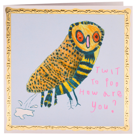 Twit Poo How Are You, Greetings Card