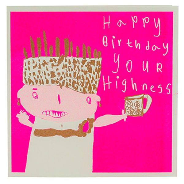 Bright pink and gold card with a hand drawn woman and the words happy birthday your highness