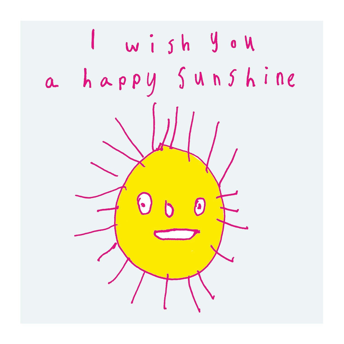 I wish you a happy sunshine 50 x 50