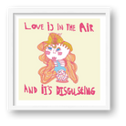 Love is in the air 50 x 50 — framed