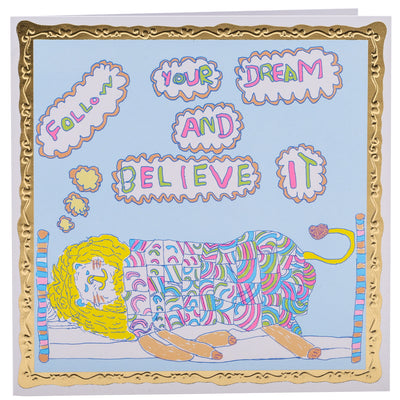 Follow Your Dream & Believe It, Greetings Card