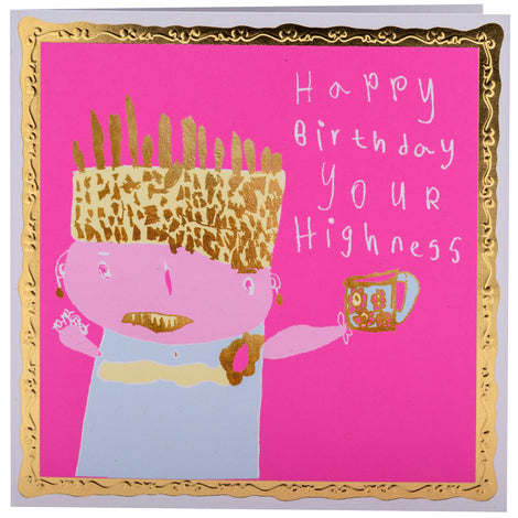 Happy Birthday Your Highness Card, Birthday Card